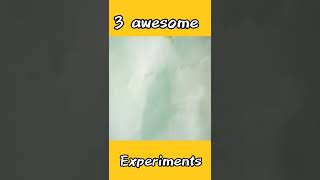 3 awesome experiments|| #shorts #akkeexperiment #experiments