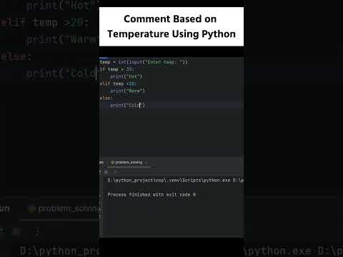 Comment Based on Temperature Using Python #fun  #python #foryou  #coding  #easy