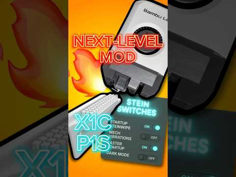 Next-Level Bambu Lab Mod for P1S & X1C! SteinSwitches Explained