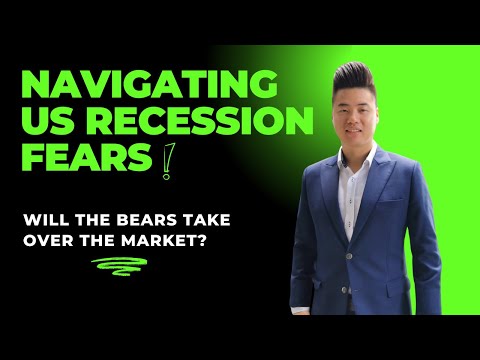 Navigating US Recession Fears: Will the Bears Take Over the Market?