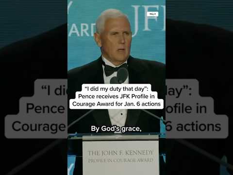 'I did my duty that day': Pence receives JFK Profile in Courage Award for Jan. 6 actions