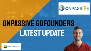 🔥ONPASSIVE | GoFounders News Update | ONPASSIVE Latest News | With Red Redfern🔥