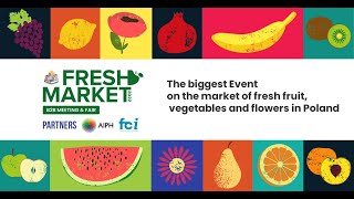FRESH MARKET 2022 B2B MEETING & TRADE SHOW!