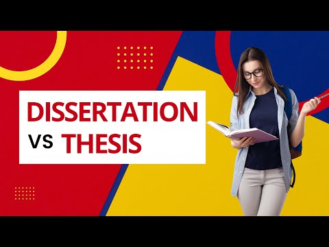 Difference between a Dissertation and a Thesis (Dissertation vs Thesis)