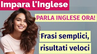 Inglese pratico – Frasi semplici, risultati veloci!