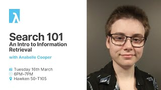 Search 101: An Intro to Information Retrieval with Anabelle Cooper