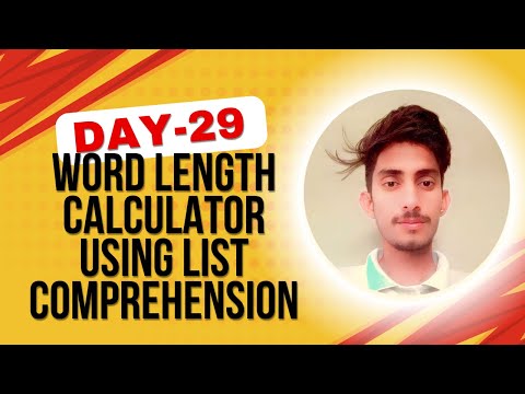 Day 29 of 100 Days of Python – Word Length Calculator Using List Comprehension | Python Project