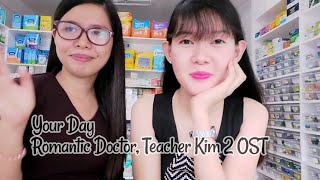 Your Day (Romantic Doctor, Teacher Kim 2 OST)