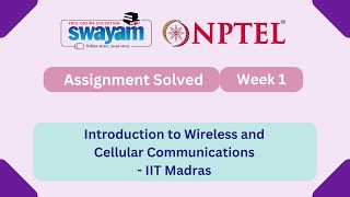 Introduction to Wireless and Cellular Communications Week 1 | My Swayam #nptel #nptel2025 #myswayam