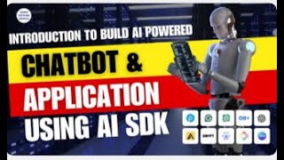 Introduction to build AI powered Chatbot & Application using AI Sdk. // Murmu Software Infotech