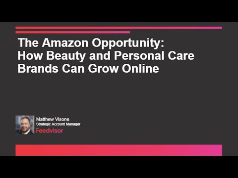 How Beauty and Personal Care Brands Can Grow On Amazon | Feedvisor