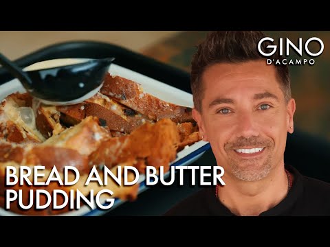 Gino's FAVOURITE Bread & Butter Pudding (With A Twist!) | Gino D'Acampo