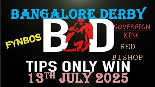 BANGALORE SUMMER DERBY | 13/07/2025 | HORSE RACING TIPS | DERBY RACE TIPS | DERBY | ( @TIPSONLYWIN )