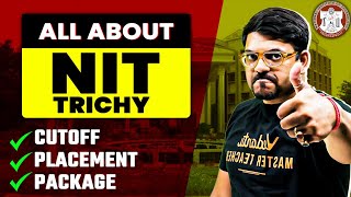 All about NIT Trichy🤩 | Highest Package, Placements and Campus | Harsh Sir