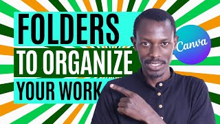 Organize Designs in Folders  - Canva Pro Tutorial Series - Free Graphic Design course -  Lesson 9