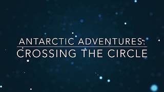 Voyage Across the Antarctic Circle