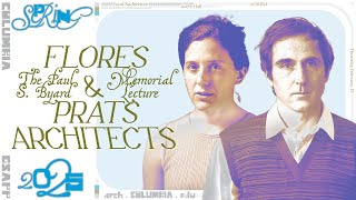 Columbia GSAPP: Paul S. Byard Memorial Lecture