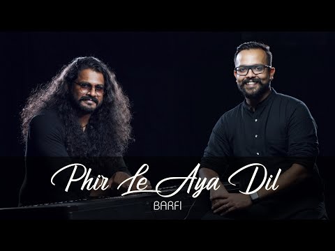 Phir le aya Dil | Arungopan | Shafeek Najeeb | Barfi