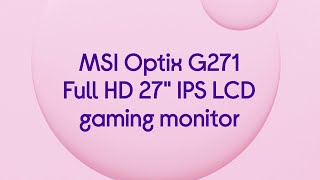 MSI Optix G271 Full HD 27" IPS LCD Gaming Monitor - Black - Product Overview