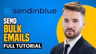 How To Send Bulk Emails Using Sendinblue (2025) Complete Tutorial Step by Step