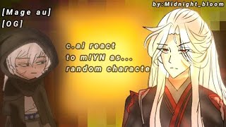 [Mage Au] c.ai react to m!YN as..|| 2xspeed || Part [1/2] || by: Midnight_bloom