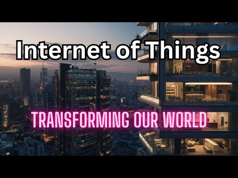 Internet of Things: Transforming Everyday Life and Industries