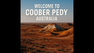 Exploring Coober Pedy: Underground Homes, Opals & Outback Magic!