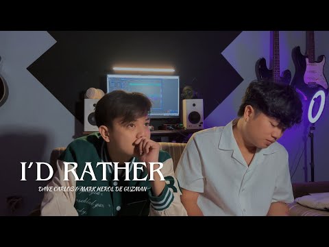 I'd Rather - Dave Carlos & Mark Herol De Guzman (Cover)