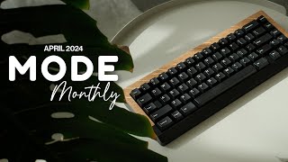 Mode Monthly Update - April 2024: The Encore!