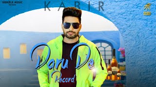 Daru De Record (Full Video) Kabir | Punjabi Song 2021 | Humble Music