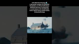 Allied Flood Strategy 1944 Walcheren Island WWII Colourized Footage #WWIIHistory