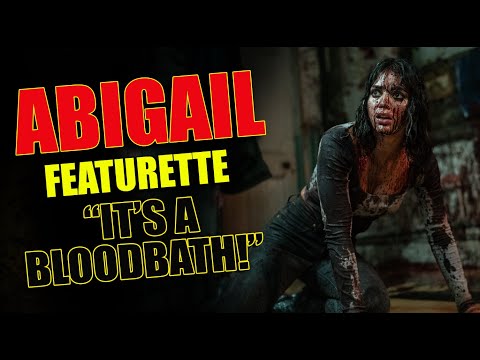 Abigail Featurette: It's a Blood Bath