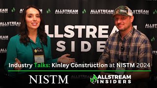 Allstream Insiders Talks - Lowell from Kinley Construction at NISTM 2024