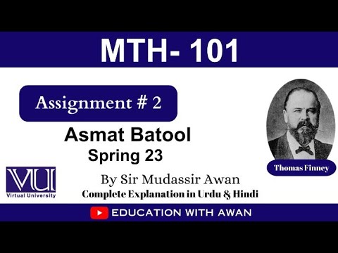 MTH 101 Assignment #2 (Asmat Batool) Spring 23 VU Solution