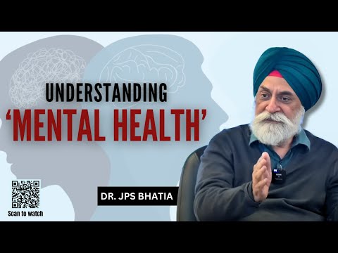 Understanding 'Mental Health' #drjpsbhatia #mentalhealthawareness #mentalhealthsupport #motivation