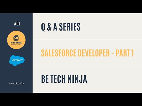 EP 01 - Salesforce Developer Q&A Expert Tips for Success in 2024 #betechninja #salesforcedevelopers