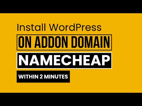 How To Install WordPress On Addon Domain In Namecheap 2025 | Namecheap Addon Domain WordPress