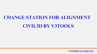 Change station for Alignment in Civil3D
