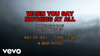 Keith Whitley - When You Say Nothing At All (Karaoke)
