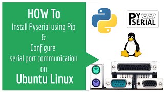 Linux Serial Port Programming - How to install pyserial using pip and set group access permissions