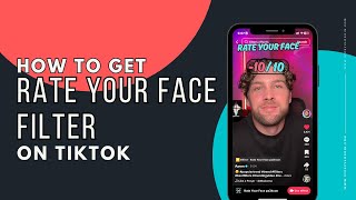 How to get the Rate Your Face Filter on TikTok