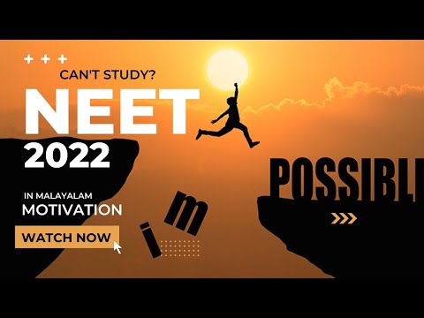 NEET 2022 Motivation|ഇനി സാധിക്കുമോ ? In Malayalam