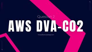 AWS DVA-C02 Question No#2 | #shorts