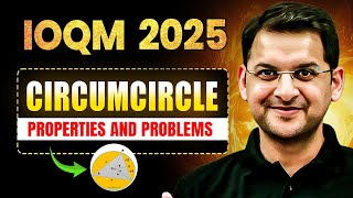 IOQM 2025: CIRCUMCIRCLE | Properties and Problems| Math Olympiad | Abhay Sir | VOS