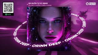 EM MUỐN TỰ DO REMIX - DU UYÊN x THƯỞNG x ORINN x GUANG | Em Muốn Tự Do Anh Ơi