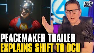 New Peacemaker Trailer Explains Jump From DCEU To New DCU