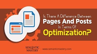 Is There A Difference Between Pages And Posts In Terms Of Optimization?