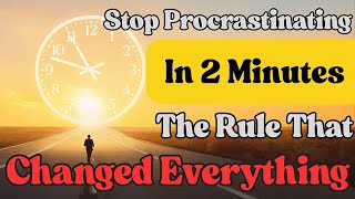 Stop Procrastinating In 2 Minutes: The Rule That Changed Everything | Learn By Storytime