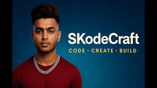 Welcome to SKodeCraft – Code, Create, and Build with Me! 💻✨