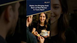States Are Bringing Gold Back as Real Money — Is Yours Next?